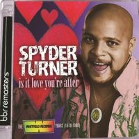 Turner Spyder - Is It Love You're After: The Whitfi i gruppen CD / RnB-Soul hos Bengans Skivbutik AB (2422578)