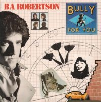 Robertson Ba - Bully For You: Expanded Edition i gruppen CD / Pop-Rock hos Bengans Skivbutik AB (2422582)