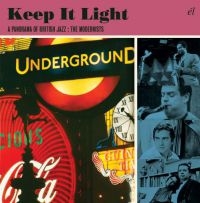 Various Artists - Keep It Light: A Panorama Of Britis i gruppen CD / Jazz hos Bengans Skivbutik AB (2422585)