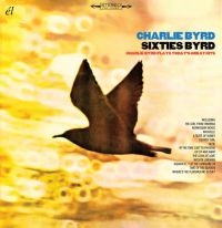 Byrd Charlie - Sixties Byrd: Charlie Byrd Plays To i gruppen CD / Jazz hos Bengans Skivbutik AB (2422586)