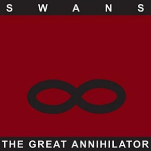 Swans - Great Annihilator (Remastered) i gruppen VINYL / Pop-Rock hos Bengans Skivbutik AB (2424530)