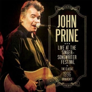 John Prine - Live At The Singer Songwriter Festi i gruppen CD / Pop-Rock hos Bengans Skivbutik AB (2424913)