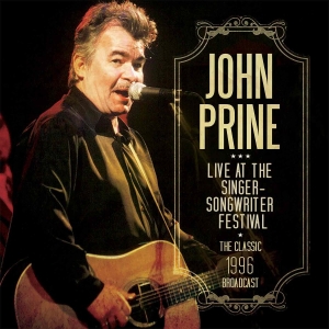 Prine John - Live At The Singer Songwriter Festi i gruppen CD / Pop-Rock hos Bengans Skivbutik AB (2424913)