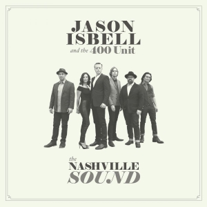 Isbell Jason And The 400 Unit - Nashville Sound i gruppen VINYL / Pop-Rock hos Bengans Skivbutik AB (2425189)