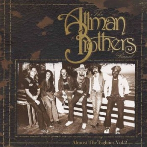 Allman Brothers Band - Almost The Eighties Vol. 2 i gruppen VINYL / Pop-Rock hos Bengans Skivbutik AB (2425204)