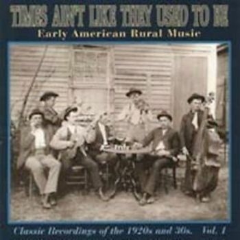 Various Artists - Times Ain't Like They Used To Be 1 i gruppen CD / Toppsäljare hos Bengans Skivbutik AB (2425215)