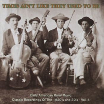 Various Artists - Times Ain't Live They Used To Be 5 i gruppen CD / Toppsäljare hos Bengans Skivbutik AB (2425217)