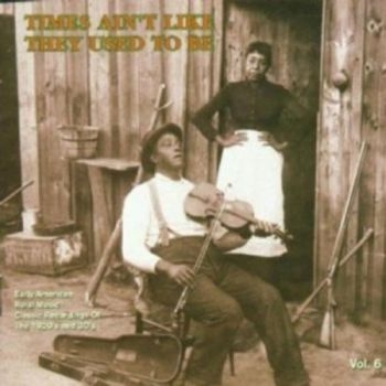 Various Artists - Times Ain't Live They Used To Be 6 i gruppen CD / Toppsäljare hos Bengans Skivbutik AB (2425218)