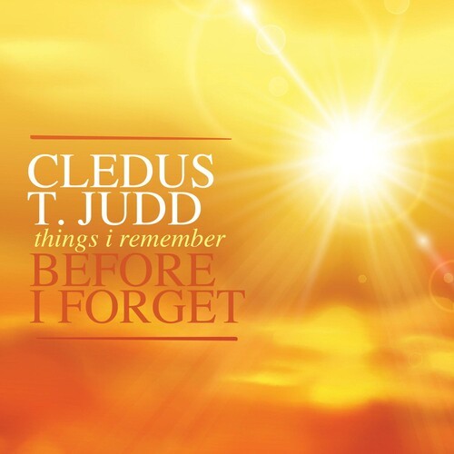 Judd Cledus T. - Things I Remember Before I Forget i gruppen CD / Pop hos Bengans Skivbutik AB (2425263)