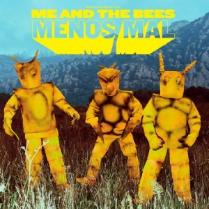 Me And The Bees - Menos Mal i gruppen VINYL / Rock hos Bengans Skivbutik AB (2425336)
