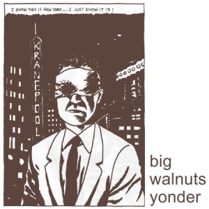 Big Walnuts Yonder - Big Walnuts Yonder i gruppen VI TIPSAR / Blowout / Blowout-LP hos Bengans Skivbutik AB (2426893)