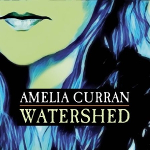 Curran Amelia - Watershed i gruppen VINYL / Rock hos Bengans Skivbutik AB (2426916)