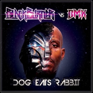 Blackburner Vs. Dmx - Dog Eats Rabbit i gruppen CD / Hip Hop hos Bengans Skivbutik AB (2426937)