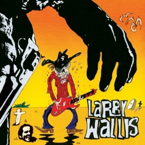 Wallis Larry - Death In The Guitarfternoon i gruppen CD / Pop-Rock hos Bengans Skivbutik AB (2426938)