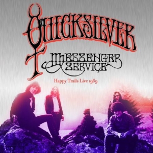 Quicksilver Messenger Service - Happy Trails Live 1969 i gruppen CD / Rock hos Bengans Skivbutik AB (2426942)