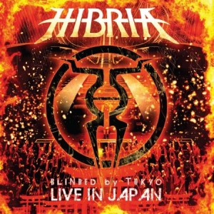 Hibria - Blinded By Tokyo - Live In Japan i gruppen CD / Rock hos Bengans Skivbutik AB (2426943)