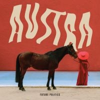 Austra - Future Politics (Ltd Red Marbled Vi i gruppen VINYL / Toppsäljare hos Bengans Skivbutik AB (2427081)