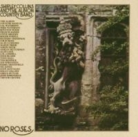 SHIRLEY COLLINS & THE ALBION C - NO ROSES i gruppen CD / Elektroniskt,Svensk Folkmusik hos Bengans Skivbutik AB (2428383)