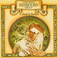 The John Renbourn Group - A Maid In Bedlam i gruppen CD / Worldmusic/ Folkmusik hos Bengans Skivbutik AB (2428385)