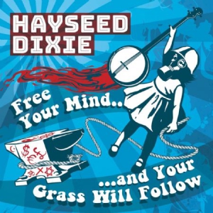 Hayseed Dixie - Free Your Mind And Your Grass Will Follo i gruppen VINYL / Vinyl Country hos Bengans Skivbutik AB (2429406)