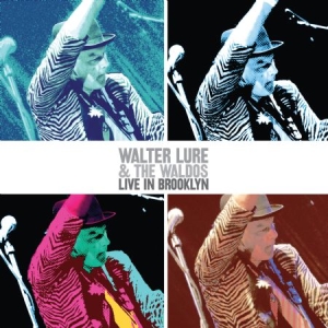 LURE WALTER & THE WALDOS - Live In Brooklyn i gruppen VINYL / Rock hos Bengans Skivbutik AB (2429423)