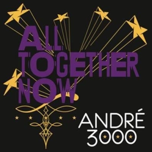 André 3000 - All Together Now i gruppen VI TIPSAR / Record Store Day / RSD2013-2020 hos Bengans Skivbutik AB (2429565)
