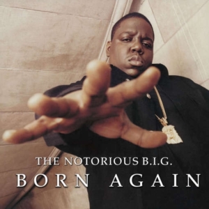 The Notorious B.I.G. - Born Again i gruppen VI TIPSAR / Record Store Day / RSD2013-2020 hos Bengans Skivbutik AB (2429773)