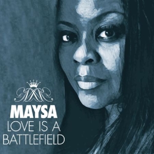 Maysa - Love Is A Battlefield i gruppen CD / RNB, Disco & Soul hos Bengans Skivbutik AB (2430137)