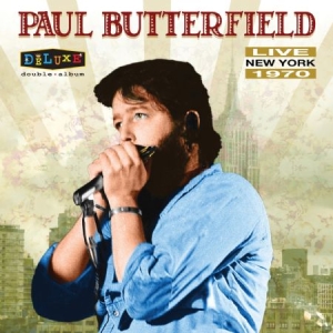 Paul Butterfield - Live In New York 1970 i gruppen VINYL / Jazz/Blues hos Bengans Skivbutik AB (2430139)