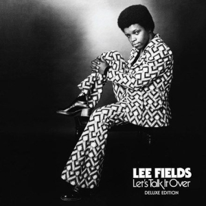 Fields Lee & The Expressions - Let's Talk It Over [deluxe Edition] i gruppen VINYL / RNB, Disco & Soul hos Bengans Skivbutik AB (2430159)