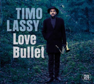 Timo Lassy - Love Bullet i gruppen VINYL / Jazz/Blues hos Bengans Skivbutik AB (2430255)