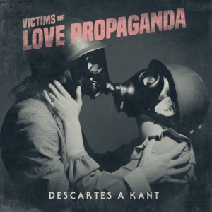 Descartes A Kant - Victims Of Love Propaganda i gruppen VINYL / Rock hos Bengans Skivbutik AB (2430389)
