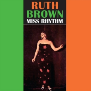 Brown Ruth - Miss Rhythm i gruppen CD / RnB-Soul hos Bengans Skivbutik AB (2430410)