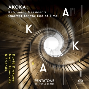 David Krakauer Matt Haimovitz Jon - Akoka: Reframing Messiaen's Quartet i gruppen MUSIK / SACD / Klassiskt hos Bengans Skivbutik AB (2430498)