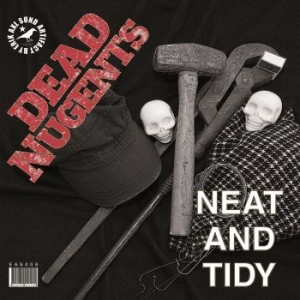 Dead Nugents - Neat And Tidy i gruppen VINYL / Rock hos Bengans Skivbutik AB (2431706)