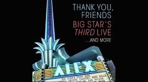 Big Star's Third - Thank You Friends (2Cd+Br) i gruppen VI TIPSAR / Lagerrea / CD REA / CD Jazz/Blues hos Bengans Skivbutik AB (2431728)