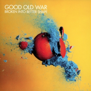 Good Old War - Broken Into Better Shape i gruppen CD / Pop-Rock,World Music hos Bengans Skivbutik AB (2432497)