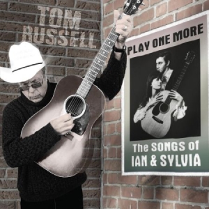 Russell Tom - Play One MoreSongs Of Ian & Sylvia i gruppen CD / Country hos Bengans Skivbutik AB (2433363)