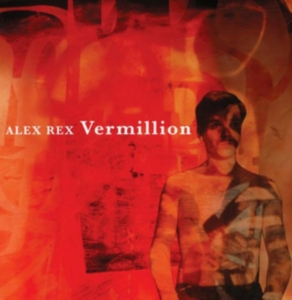 Rex Alex - Vermillion i gruppen VINYL / Elektroniskt,World Music hos Bengans Skivbutik AB (2433463)
