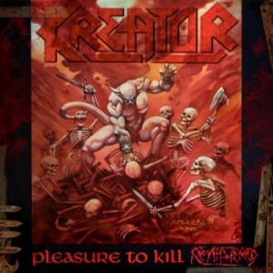 Kreator - Pleasure To Kill i gruppen CD / Hårdrock hos Bengans Skivbutik AB (2437192)