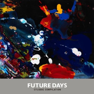 Blandade Artister - Future Days (Stubbie Compilation) i gruppen CD / Hårdrock/ Heavy metal hos Bengans Skivbutik AB (2437226)