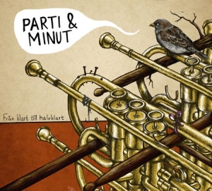 Parti & Minut - Från Klart Till Halvklart i gruppen CD / Jazz hos Bengans Skivbutik AB (2437255)