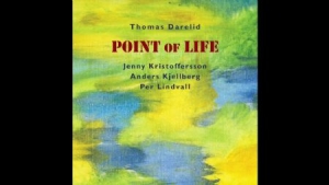 Thomas Darelid - Point Of Life i gruppen VI TIPSAR / Lagerrea / CD REA / CD Jazz/Blues hos Bengans Skivbutik AB (2437260)
