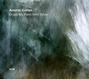 Avishai Cohen - Cross My Palm With Silver (Lp) i gruppen VINYL / Jazz hos Bengans Skivbutik AB (2438657)