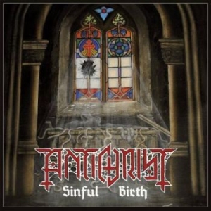 Antichrist - Sinful Birth in the group CD / Hårdrock/ Heavy metal at Bengans Skivbutik AB (2439196)