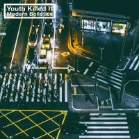 Youth Killed It - Modern Bollotics i gruppen CD / Pop-Rock hos Bengans Skivbutik AB (2439197)
