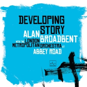 Alan Broadbent With London Metropol - Developing Story i gruppen CD / Jazz hos Bengans Skivbutik AB (2443912)