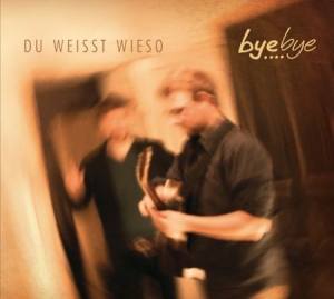 Byebye - Du Weisst Wieso i gruppen CD / Pop hos Bengans Skivbutik AB (2443959)