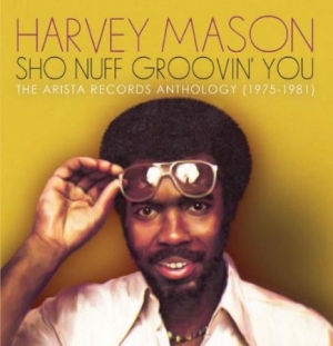 Mason Harvey - Sho Nuff Groovin' You: The Arista R i gruppen CD / RNB, Disco & Soul hos Bengans Skivbutik AB (2443975)
