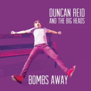 Reid Duncan & The Big Heads - Bombs Away i gruppen VINYL / Pop-Rock hos Bengans Skivbutik AB (2443981)